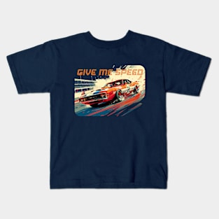 Give me Speed Kids T-Shirt